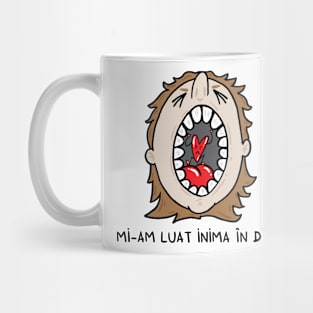 Mi-am luat inima in dinti Mug